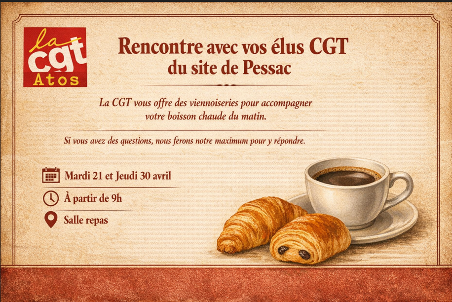 21 et 30 Avril 2026 – Rencontre avec vos élus CGT du site de Pessac